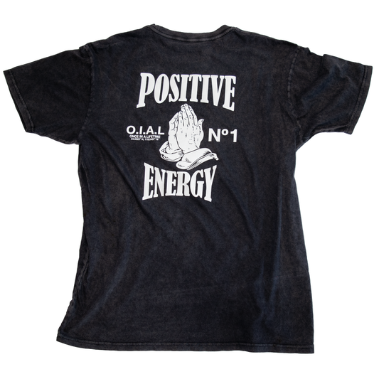 Positive Energy Shirt - OIAL | Once In A Lifetime