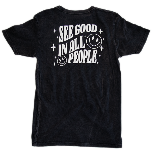 See Good In All People Shirt | OIAL - Once In A Lifetime